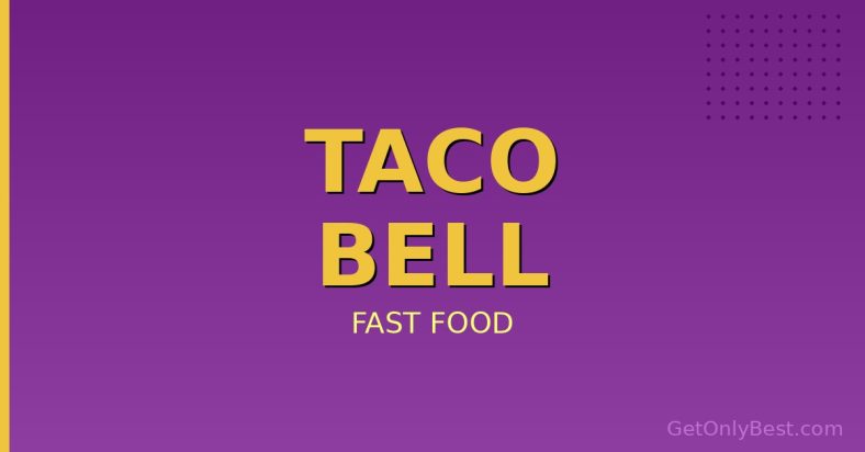 Taco Bell Review 2026: Best Fast Food Value in America?